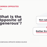 What Is the Opposite of ‘generous’?