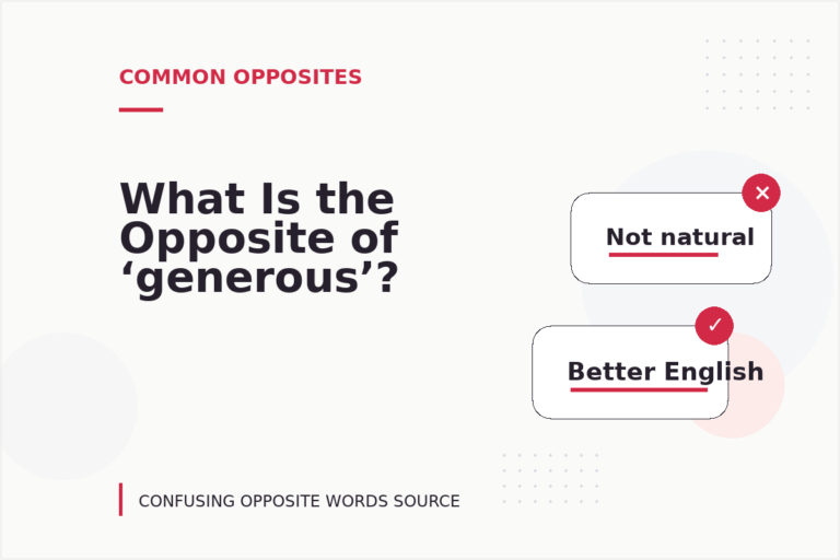 What Is the Opposite of ‘generous’? What Is the Opposite of ‘generous’?