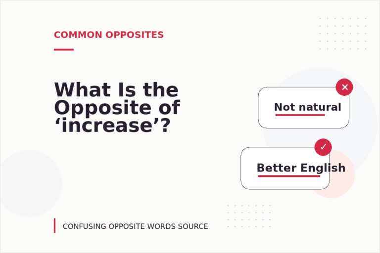 What Is the Opposite of ‘increase’?