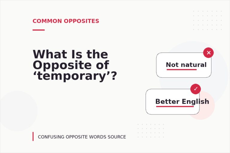 What Is the Opposite of ‘temporary’?
