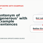Antonym of ‘generous’ with Example Sentences