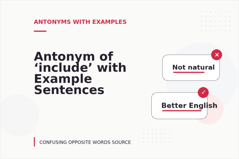 Antonym of ‘include’ with Example Sentences