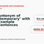 Antonym of ‘temporary’ with Example Sentences