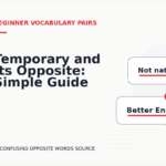 Temporary and Its Opposite: Simple Guide