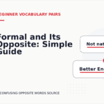 Formal and Its Opposite: Simple Guide