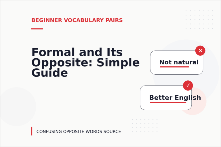 Formal and Its Opposite: Simple Guide