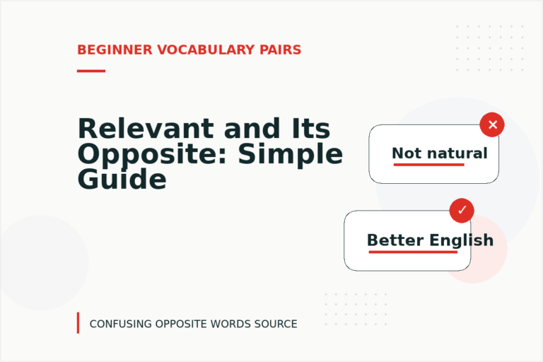 Relevant and Its Opposite: Simple Guide Relevant and Its Opposite: Simple Guide